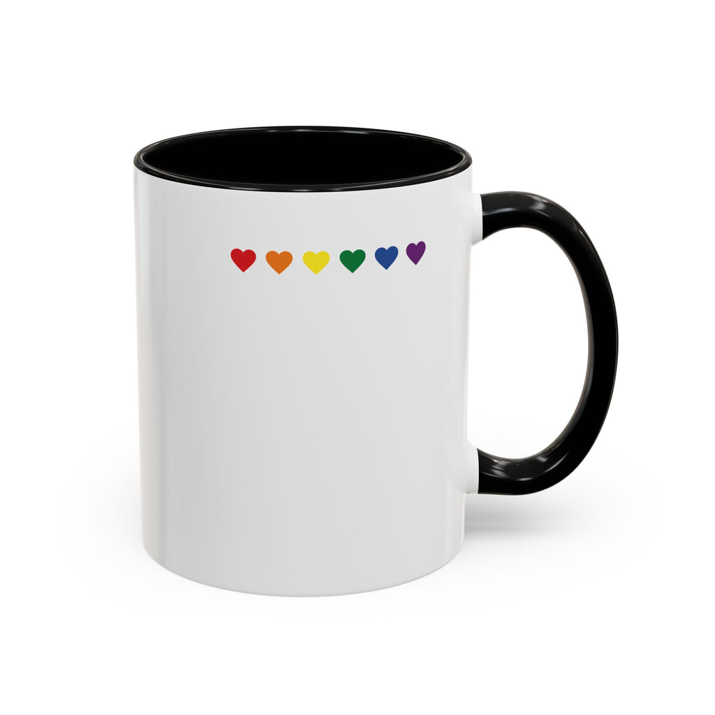 I Don't Go Straight, I Go Gayly Forward Mug in 2 sizes w/ Customizable Colors - LGBTQIA+ Pride Coffee Mug (11, 15oz) WOMEN OWNED BUSINESS Pride Month Love is Love & Love is Greater than Hate Equality