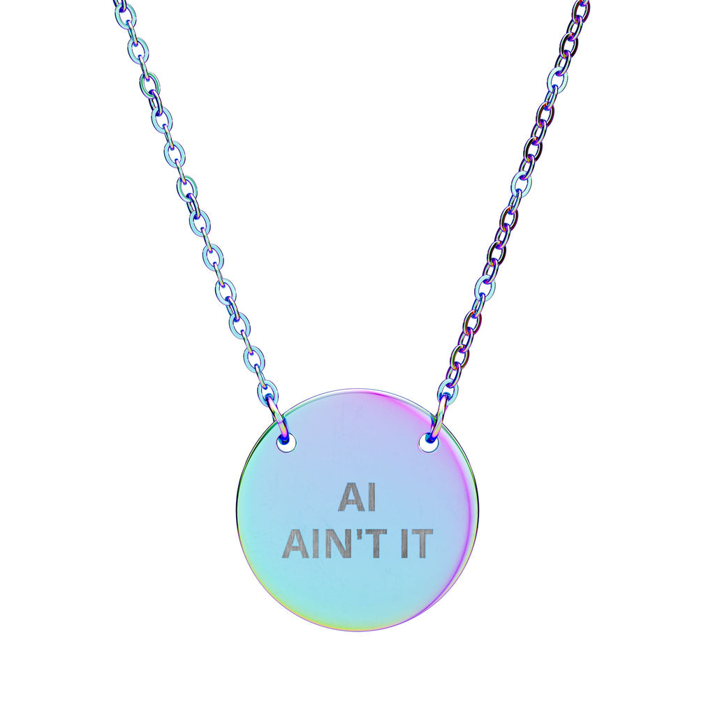 Engraved "Ai Ain't It" Minimalist Pendant Circle Necklace ANTI AI statement necklance - includes chain