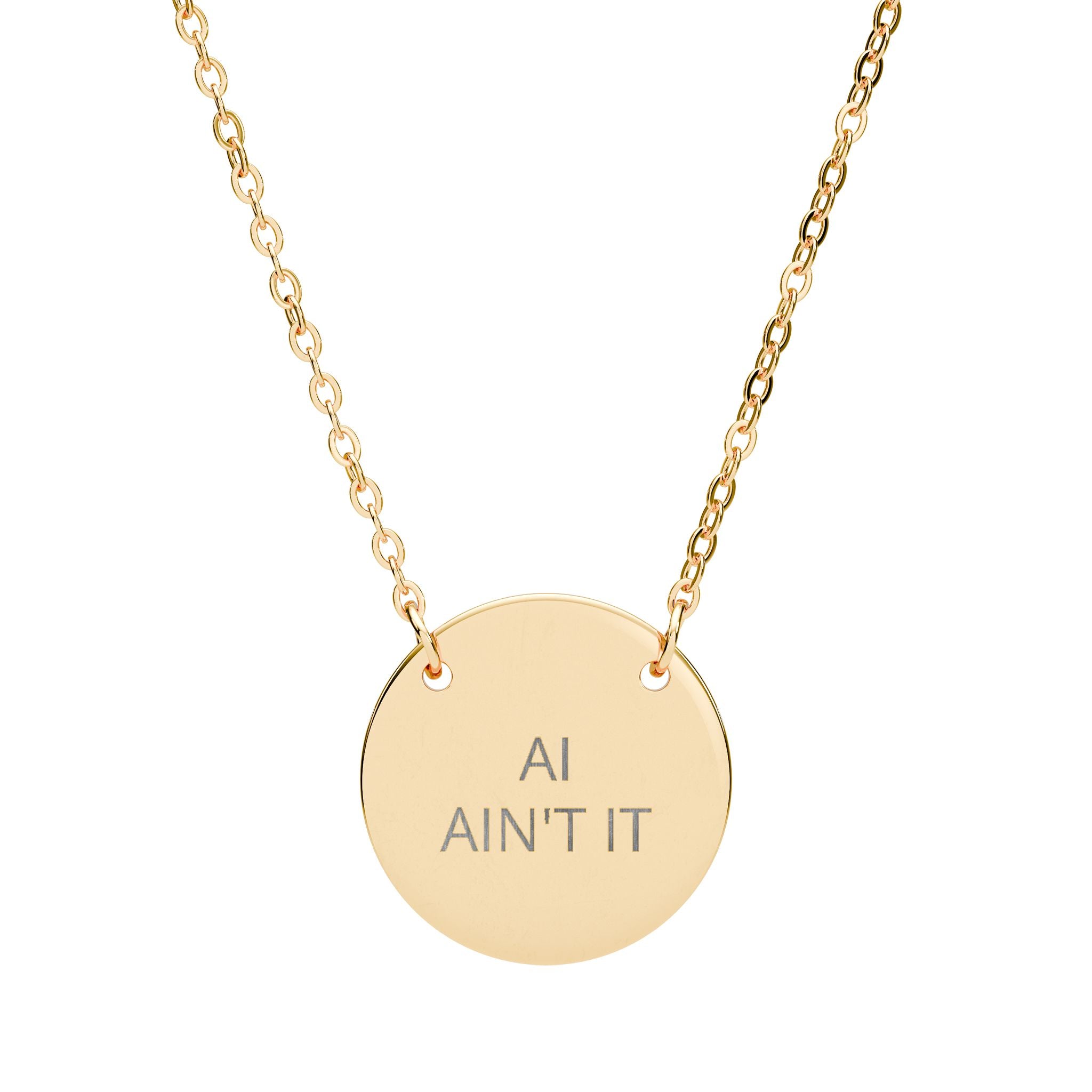 Engraved "Ai Ain't It" Minimalist Pendant Circle Necklace ANTI AI statement necklance - includes chain