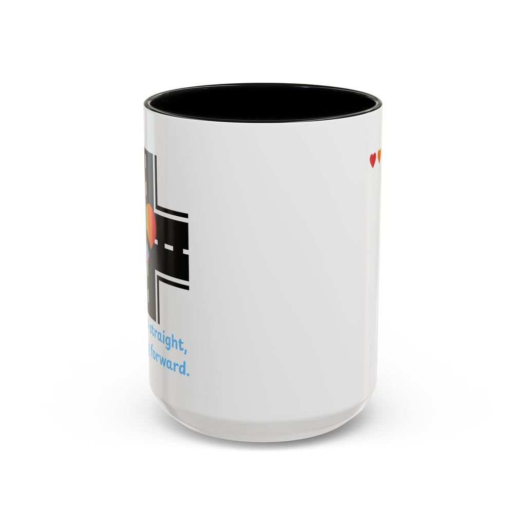 I Don't Go Straight, I Go Gayly Forward Mug in 2 sizes w/ Customizable Colors - LGBTQIA+ Pride Coffee Mug (11, 15oz) WOMEN OWNED BUSINESS Pride Month Love is Love & Love is Greater than Hate Equality