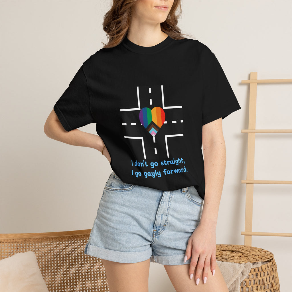 T-shirt in a Rainbow of Colors "I don't go straight, I go gayly forward" LGBTQ+ Pride Gay Lesbian Bisexual shirt WOMAN OWNED BUSINESS