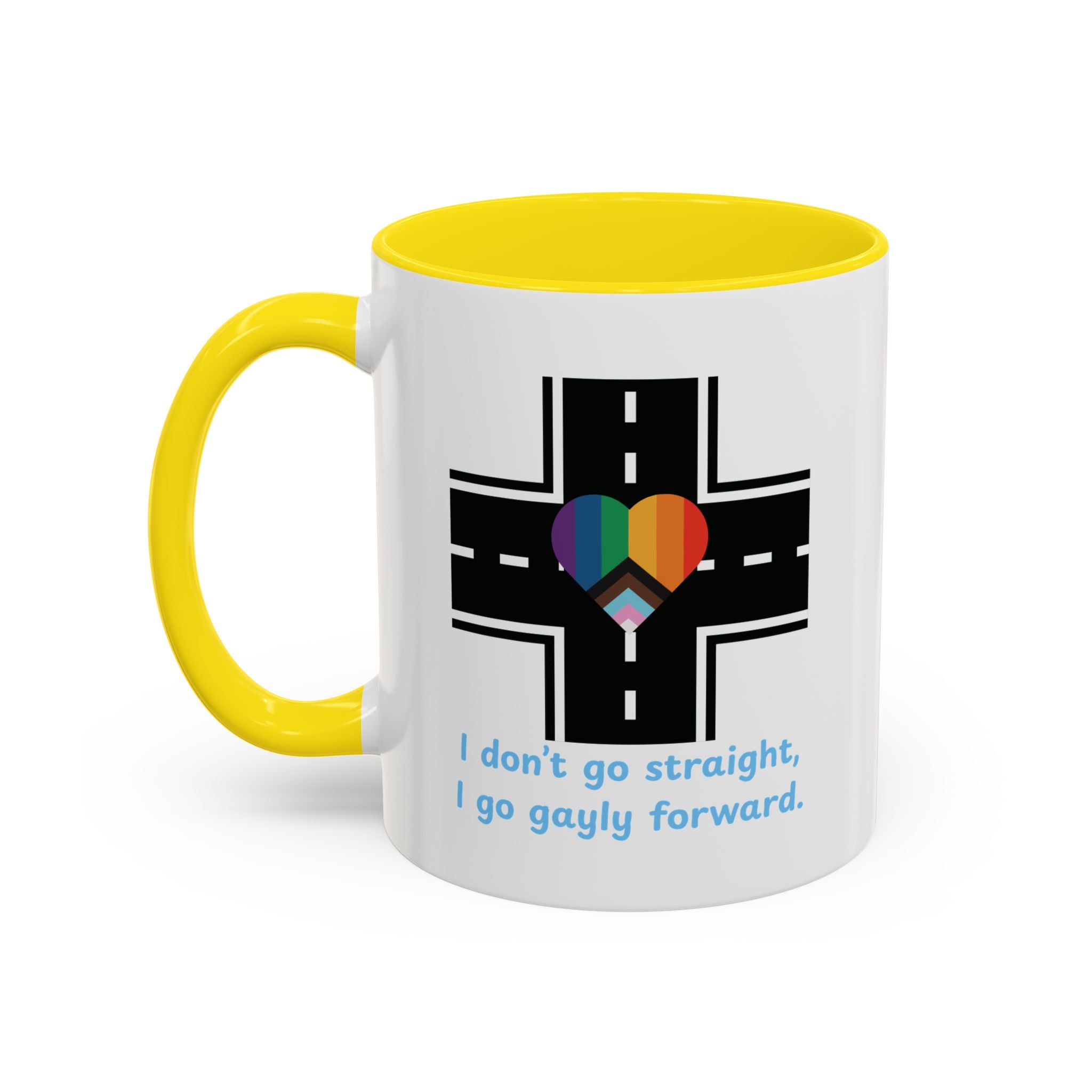 I Don't Go Straight, I Go Gayly Forward Mug in 2 sizes w/ Customizable Colors - LGBTQIA+ Pride Coffee Mug (11, 15oz) WOMEN OWNED BUSINESS Pride Month Love is Love & Love is Greater than Hate Equality