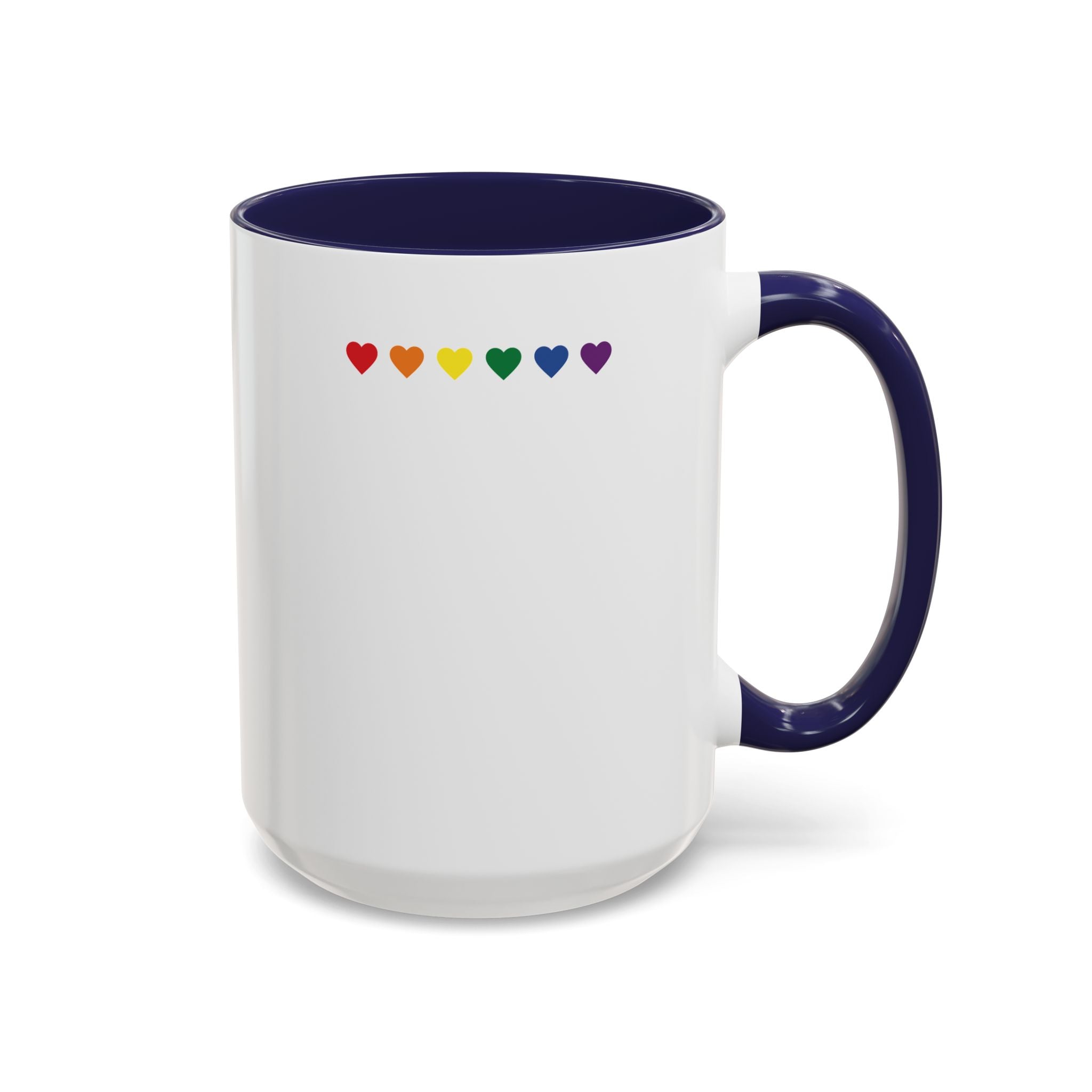I Don't Go Straight, I Go Gayly Forward Mug in 2 sizes w/ Customizable Colors - LGBTQIA+ Pride Coffee Mug (11, 15oz) WOMEN OWNED BUSINESS Pride Month Love is Love & Love is Greater than Hate Equality