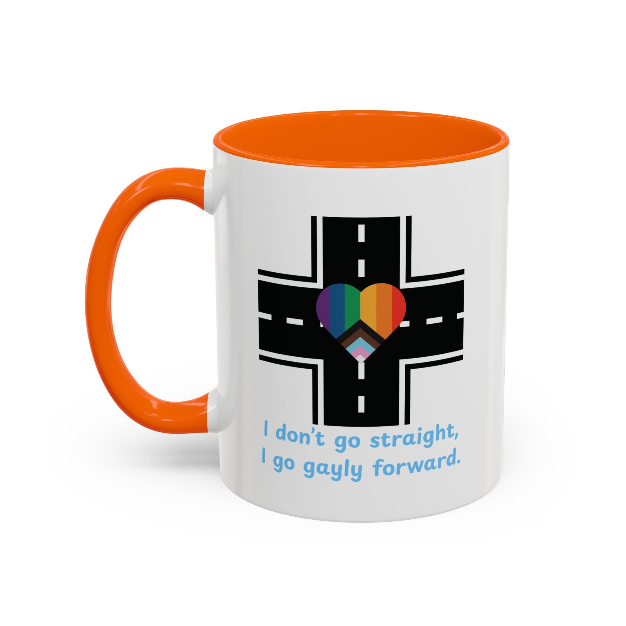 I Don't Go Straight, I Go Gayly Forward Mug in 2 sizes w/ Customizable Colors - LGBTQIA+ Pride Coffee Mug (11, 15oz) WOMEN OWNED BUSINESS Pride Month Love is Love & Love is Greater than Hate Equality