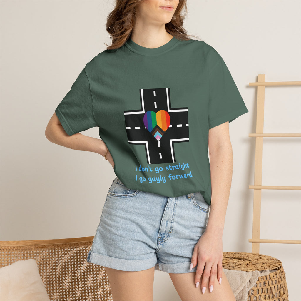 T-shirt in a Rainbow of Colors "I don't go straight, I go gayly forward" LGBTQ+ Pride Gay Lesbian Bisexual shirt WOMAN OWNED BUSINESS