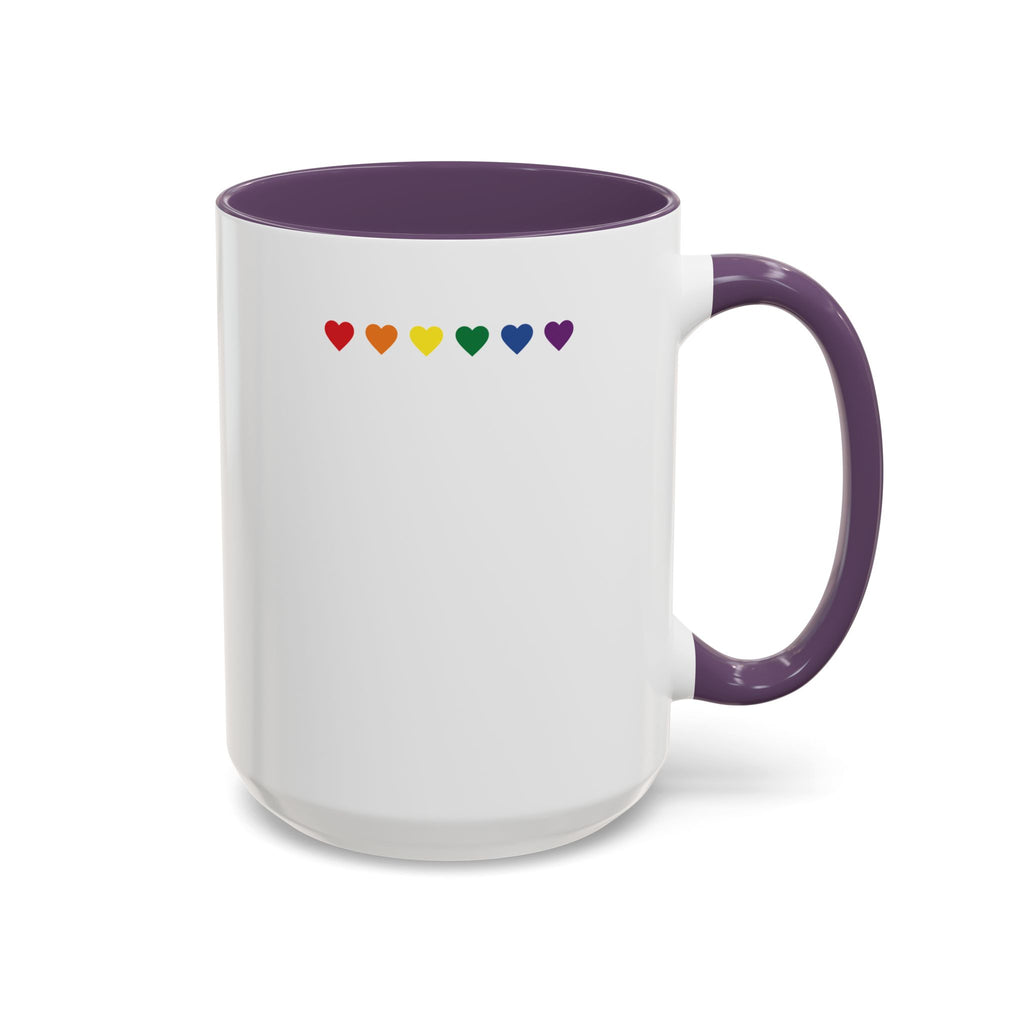 I Don't Go Straight, I Go Gayly Forward Mug in 2 sizes w/ Customizable Colors - LGBTQIA+ Pride Coffee Mug (11, 15oz) WOMEN OWNED BUSINESS Pride Month Love is Love & Love is Greater than Hate Equality