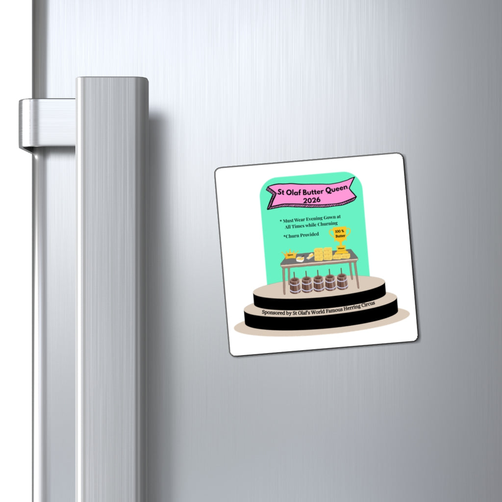 St. Olaf Butter Queen Fridge Magnet Golden Girls Tribute to Rose Nyland, our queen of St. Olaf