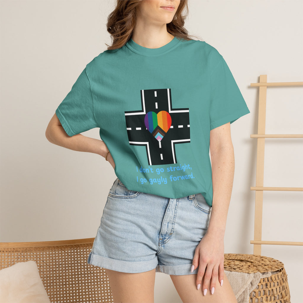 T-shirt in a Rainbow of Colors "I don't go straight, I go gayly forward" LGBTQ+ Pride Gay Lesbian Bisexual shirt WOMAN OWNED BUSINESS