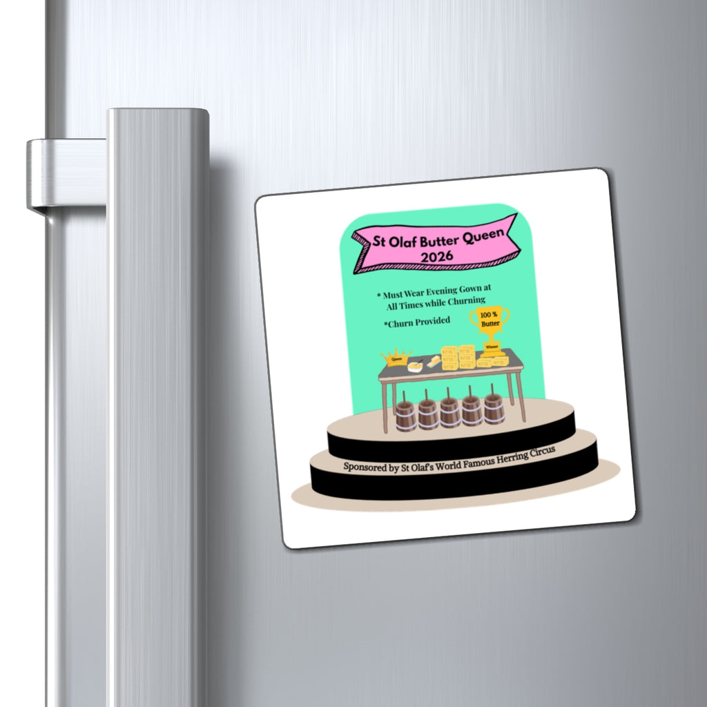 St. Olaf Butter Queen Fridge Magnet Golden Girls Tribute to Rose Nyland, our queen of St. Olaf