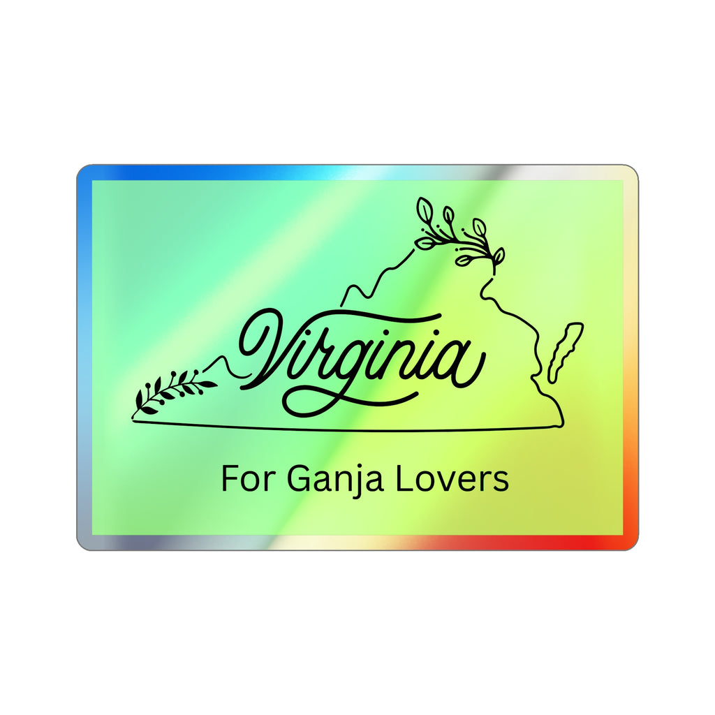 Holographic Virginia 'For Ganja Lovers' Die-Cut Sticker Cannabis Sticker