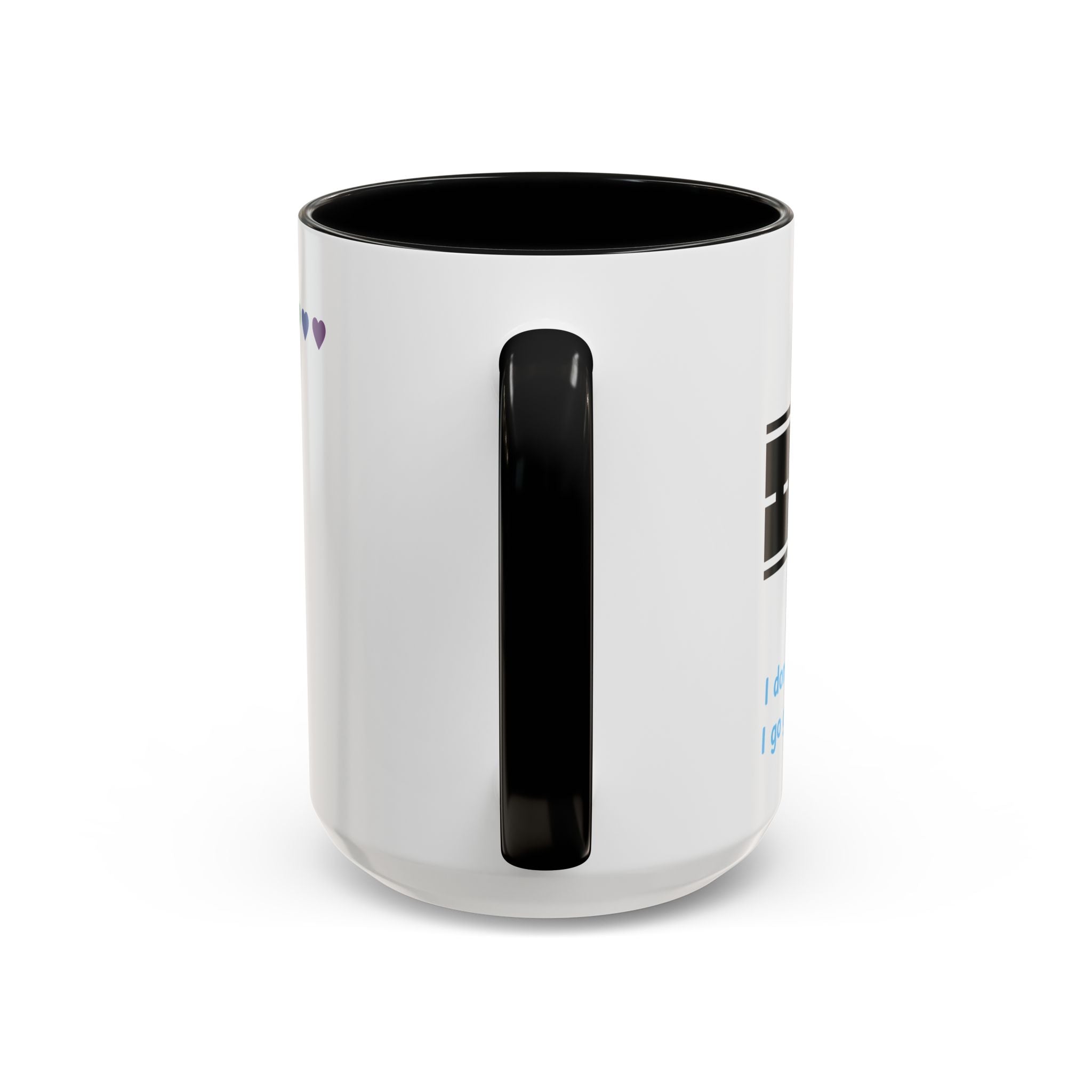 I Don't Go Straight, I Go Gayly Forward Mug in 2 sizes w/ Customizable Colors - LGBTQIA+ Pride Coffee Mug (11, 15oz) WOMEN OWNED BUSINESS Pride Month Love is Love & Love is Greater than Hate Equality
