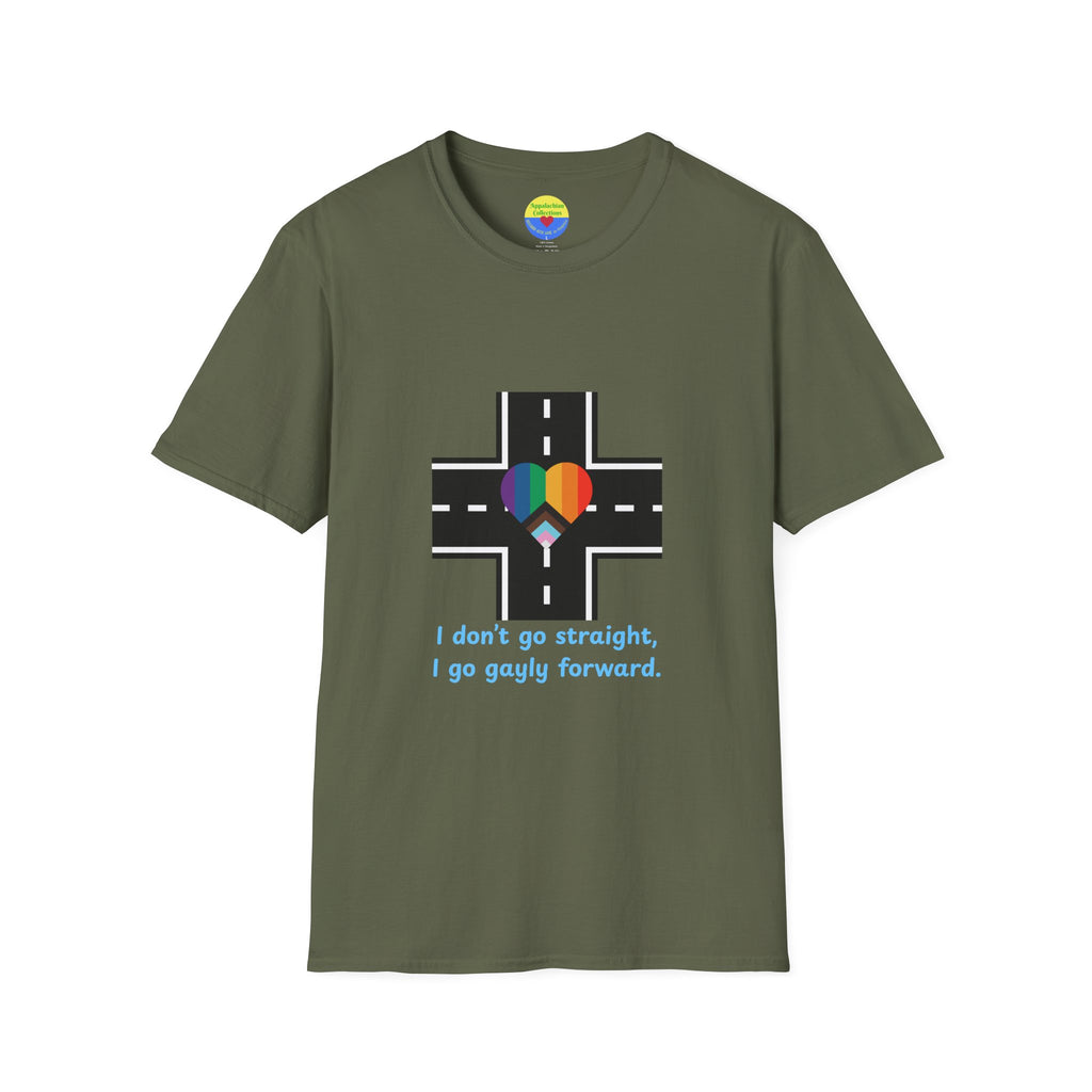 T-Shirt Declaring a Direction — “I Don’t Go Straight, I Go Gayly Forward” Rainbow Road Tee WOMAN OWNED BUSINESS LGBTQ design