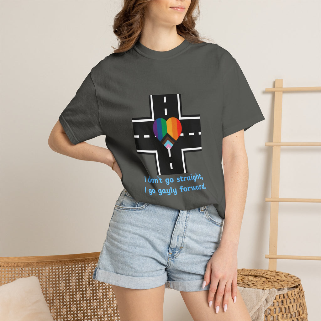 T-shirt in a Rainbow of Colors "I don't go straight, I go gayly forward" LGBTQ+ Pride Gay Lesbian Bisexual shirt WOMAN OWNED BUSINESS
