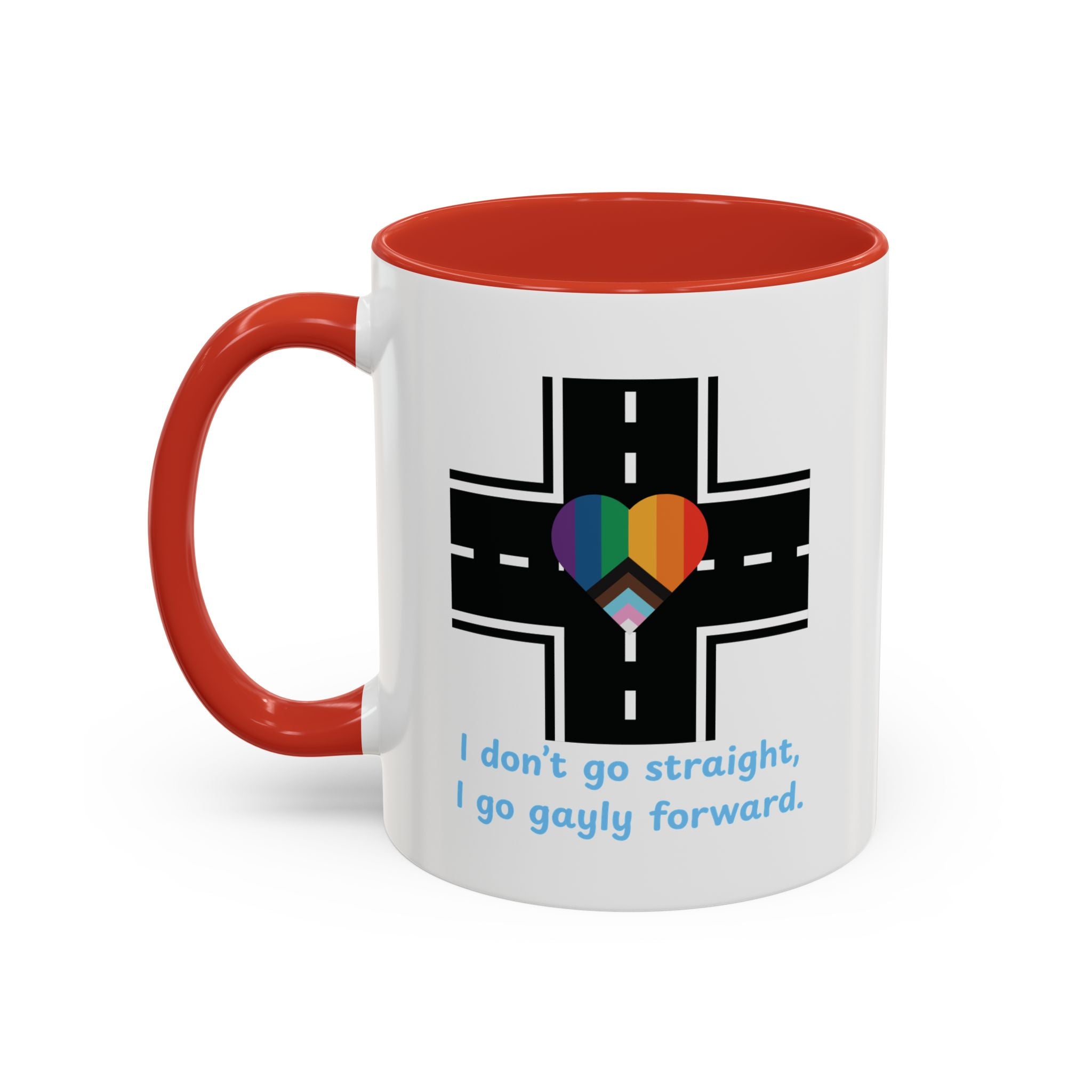 I Don't Go Straight, I Go Gayly Forward Mug in 2 sizes w/ Customizable Colors - LGBTQIA+ Pride Coffee Mug (11, 15oz) WOMEN OWNED BUSINESS Pride Month Love is Love & Love is Greater than Hate Equality