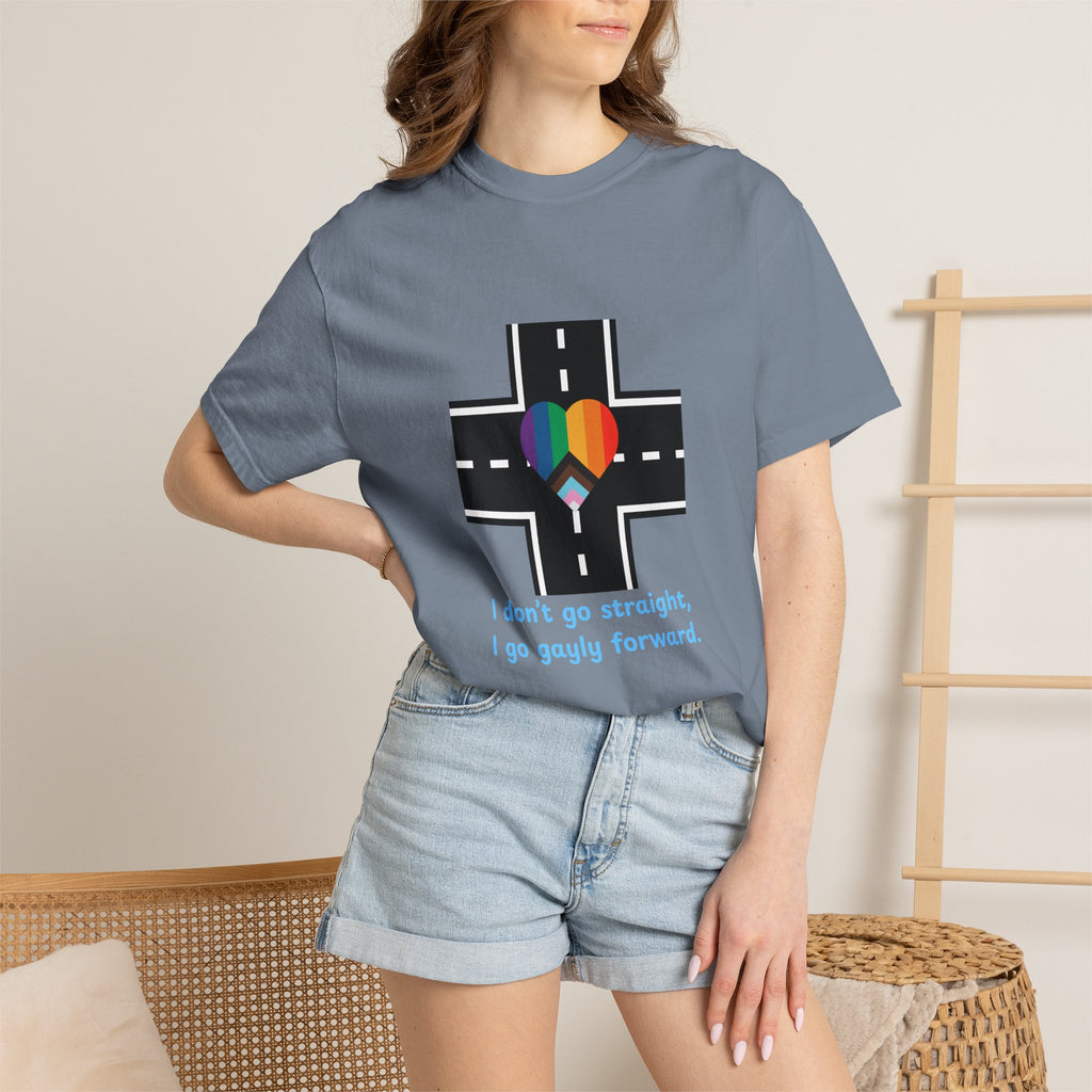 T-shirt in a Rainbow of Colors "I don't go straight, I go gayly forward" LGBTQ+ Pride Gay Lesbian Bisexual shirt WOMAN OWNED BUSINESS