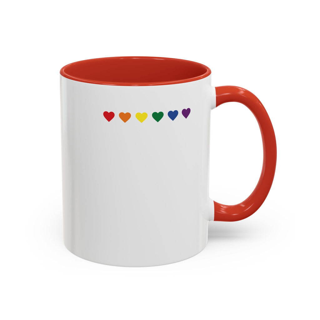 I Don't Go Straight, I Go Gayly Forward Mug in 2 sizes w/ Customizable Colors - LGBTQIA+ Pride Coffee Mug (11, 15oz) WOMEN OWNED BUSINESS Pride Month Love is Love & Love is Greater than Hate Equality