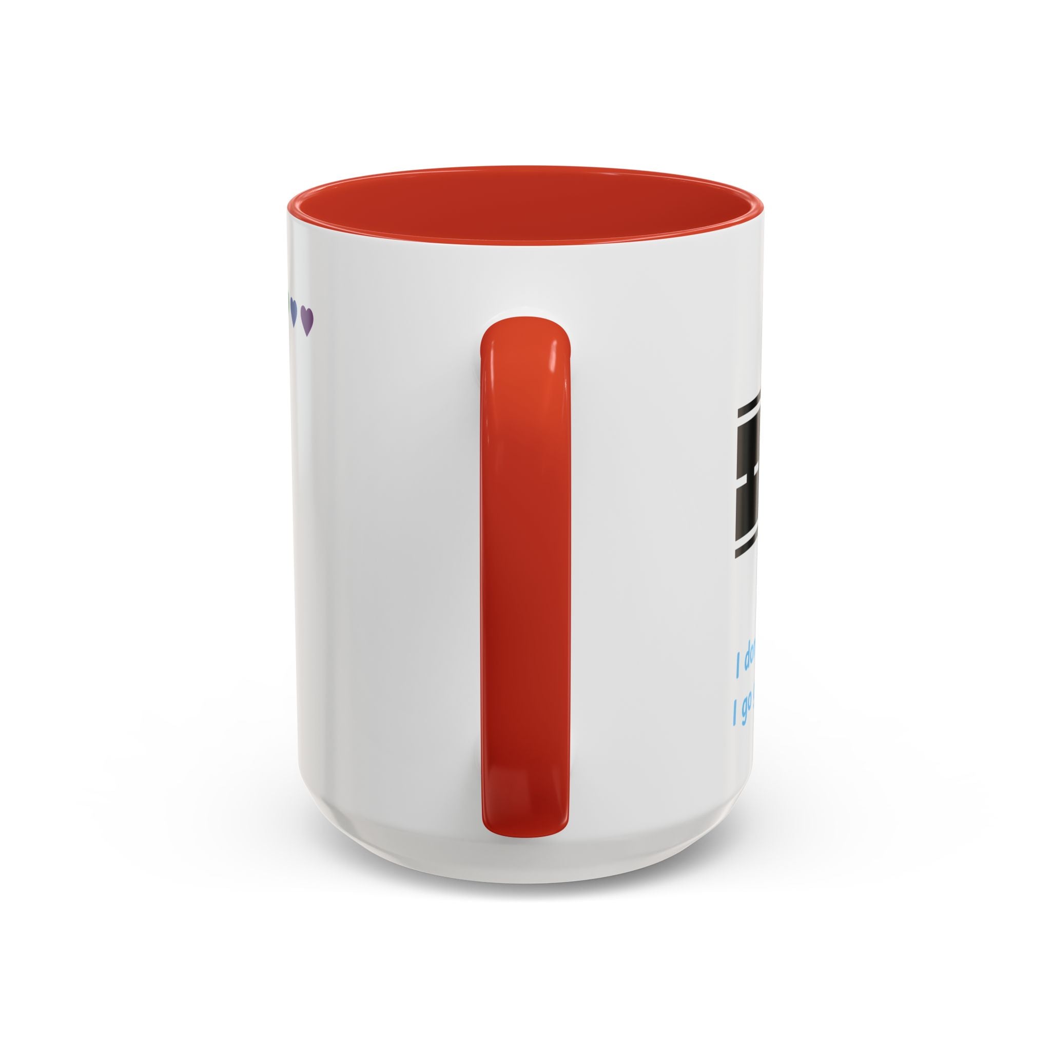 I Don't Go Straight, I Go Gayly Forward Mug in 2 sizes w/ Customizable Colors - LGBTQIA+ Pride Coffee Mug (11, 15oz) WOMEN OWNED BUSINESS Pride Month Love is Love & Love is Greater than Hate Equality